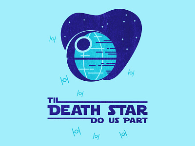 Til Death Star Do Us Part death star linear maythe4thbewithyou star wars