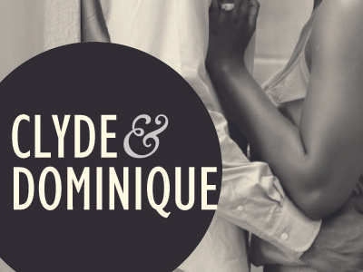 Save the Date - Dominique & Clyde