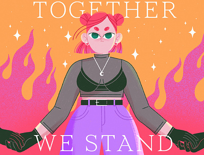 TOGETHER WE STAND character character design character illustration feminine fire girl girl power illustration procreate together vector woman