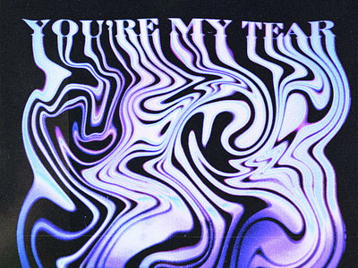 YOU'RE MY TEAR bts design graphic design illustration psychedelic retro type type design typography