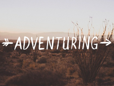 Adventuring illustration lettering photography