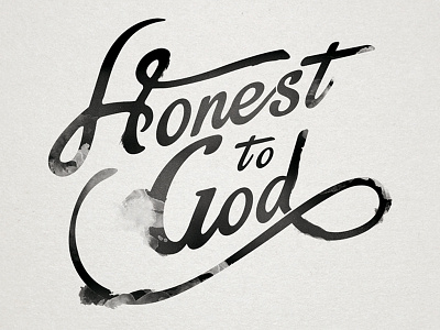 Honest To God hand illustrator ink lettering photoshop