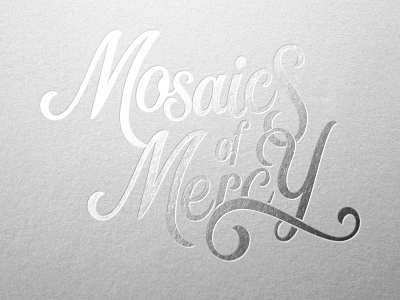 Mosaics of Mercy Type Treatment branding illustrator photoshop print