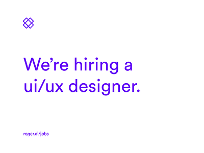 We’re hiring a UI/UX designer! ai fintech hiring jobs roger
