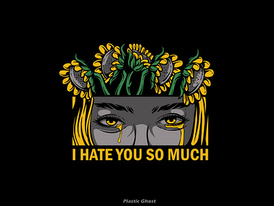 I hate yo so much apparel design artwork black illustration cartoon crying design for sale girl illustration merchband metal sunflower tshirt design