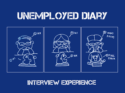 Unemployed diary：interview experience