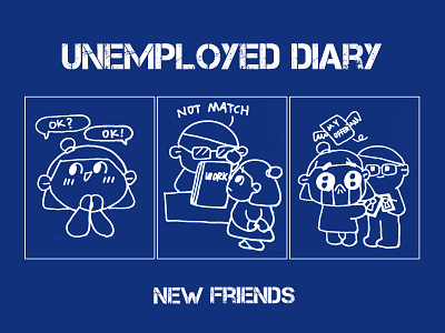 Unemployed diary：new friends comics cute designer diary effyzhang flat funny happy icon illustration job life lovely manga ui ux warm