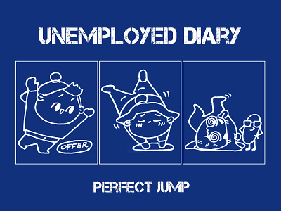 Unemployed diary：perfect jump comics cute designer diary effyzhang flat funny icon lovely manga story ui unemployment ux