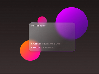 Glassmorphism Member Card by Rizki Oktavia Ningrum on Dribbble