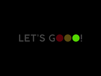 LET'S GOOO! clever giletroja go green greenlight letsgo letsgooo logodesign minimalism smart trafficlight typographiclogo