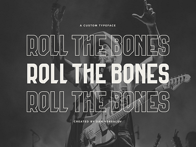 Roll The Bones: A Custom Typeface