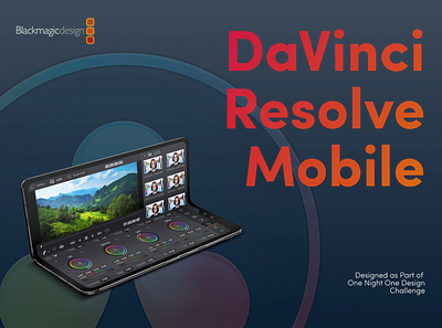 DaVinci Resolve Mobile App Concept app concept davinci resolve design mobile mobile video editor samsung fold ui