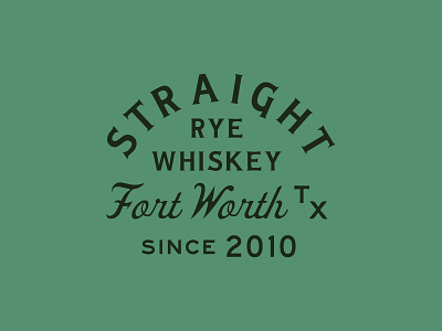 Straight Rye Whiskey art badge badge design beer brand identity branding design font graphic design identity logo script texas typography vector vintage whiskey
