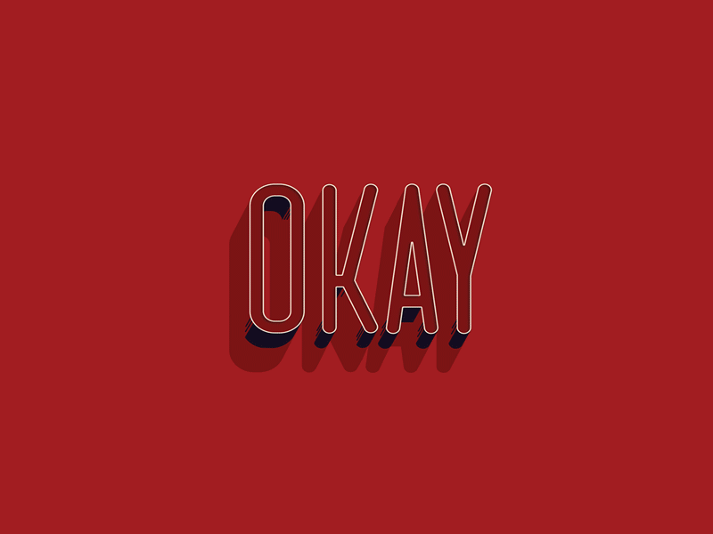 Sometimes it's okay to not be okay badtypo okay type typography