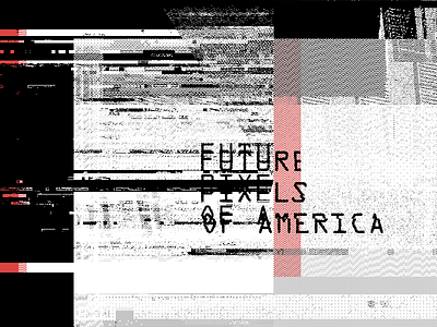 Long Overdue america design future glitch glitch art pixels type typography