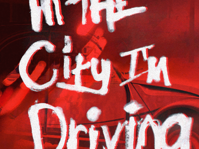In The City, I'm Driving album album art album cover city designers.mx mix playlist