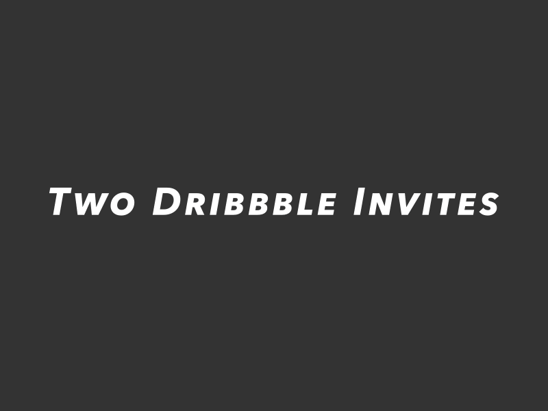 2 Dribbble Invites dribbble invites invites