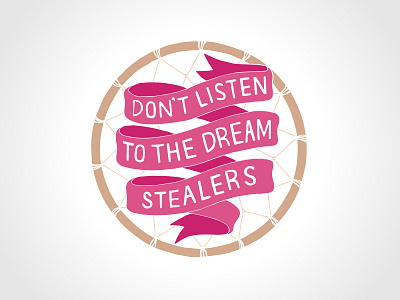 Don't Listen To The Dream Stealer's badge design dreamcatcher dreams graphic design hand crafted hand lettered hand lettering illustration logo pink typography vector