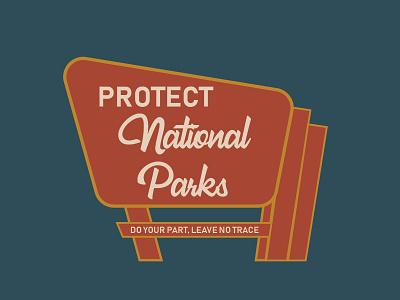Protect National Parks design leavenotrace nationalparks