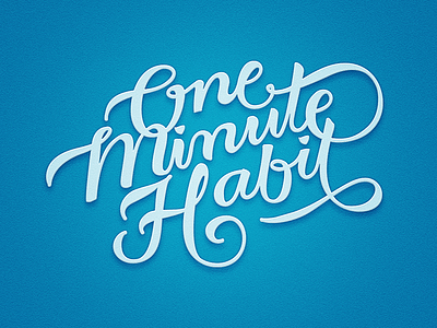 One Minute Habit branding calligraphy clothing lettering script type