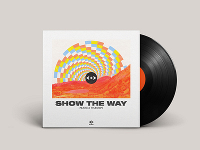 SHOW THE WAY album cover album cover art design music new music praise and warships pxw show the way vinyl