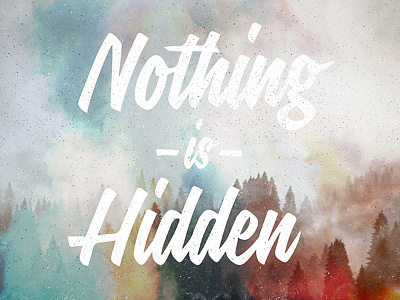 Nothing Is Hidden