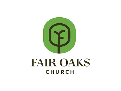 Fair Oaks branding branding church design f f logo fair fair oaks identity illustration logo logo design logo type logos minimal oak oaks tree tree logo typography