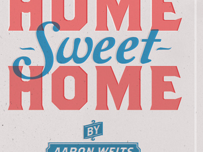 Home Sweet Home home sweet home texture minimal typography vintage