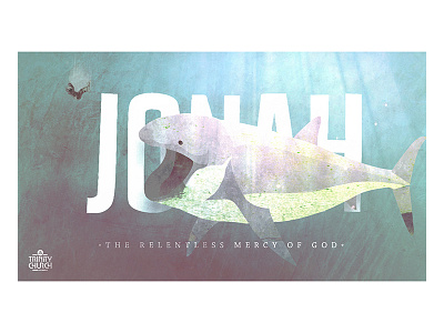 JONAH — Trinity Church — series art bible christian fish god jonah ocean sermon series story underwater water