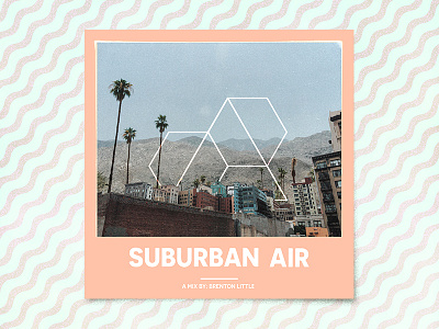 Suburban Air album art album cover designers mx designersmx hot mix music palm springs playlist suburban summer