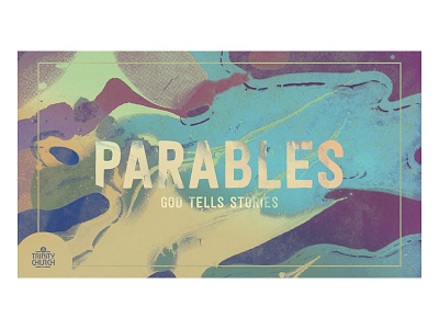 Parables — Trinity Church — series art