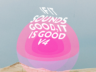 If It Sounds Good vol. 4 abstract album art chill designers mx designersmx focus mix music playlist