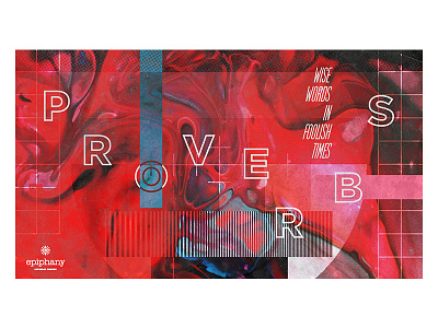 PROVERBS — Epiphany Church abstract church color wash colors digital glitch proverbs sermon art sermon series texture textures