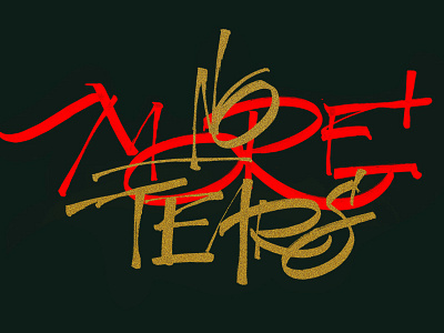 No More Tears brush bushtype hand lettering handtype lettering