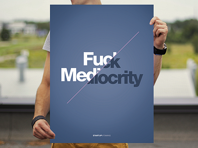 Fuck Mediocrity buy poster posters quote shop startup store