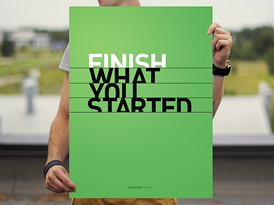 Finish What You Started buy clean helvetica inspiration poster startup store