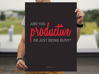 Are you productive or just being busy? buy inspiration poster startup store