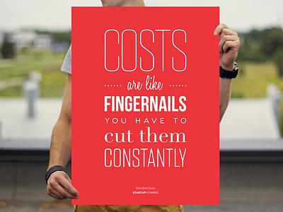 Costs are like fingernails. You have to cut them constantly buy office poster quote shop startup store