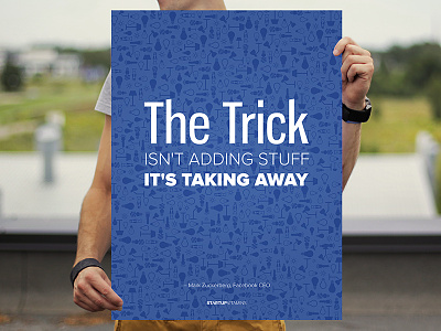 The trick isn't adding stuff, it's taking away. buy poster posters quote shop startup store