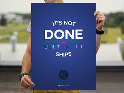 It's not done until it ships