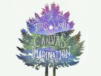 The World is But a Canvas color layout lettering nature tree