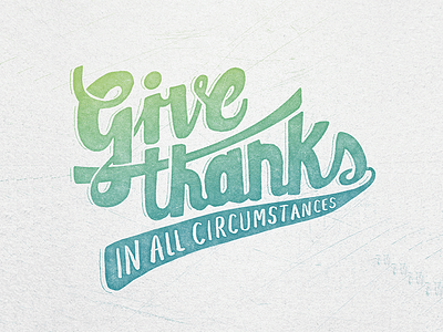 Give Thanks color hand lettering texture vod