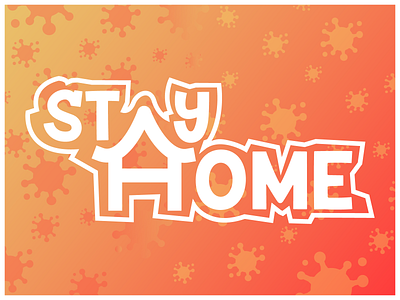 Stay Home Illustration corona coronavirus design graphic design stayhome typography vector