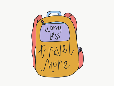 Worry less, travel more backpack backpack bookbag travel more worry less