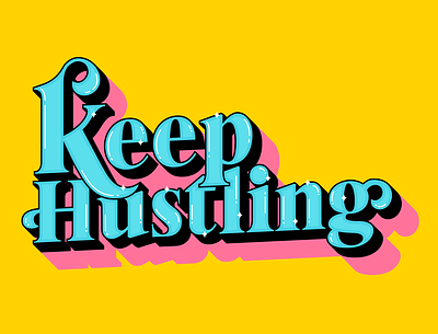 Keep Hustling Typography graphic design illustration typography