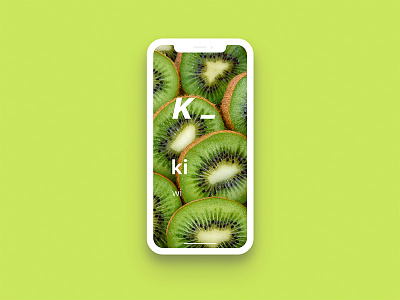 Fruit_kiwi design fruit iphone iphone x typography ui visual