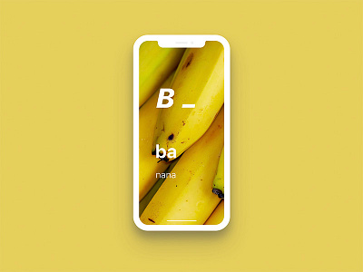 Fruit_banana design fruit iphone iphone x typography ui visual