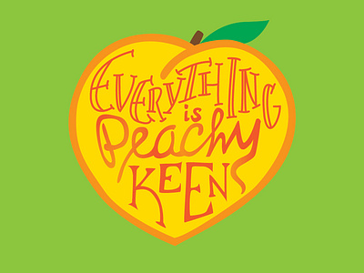 Everything is Peachy Keen fruit hand lettered hand lettered font peach peachy peachy keen sticker sticker design summer