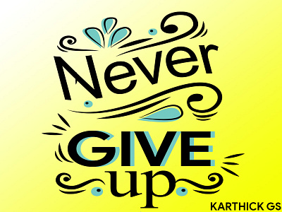 Typography curls illustration nevergiveup text typography