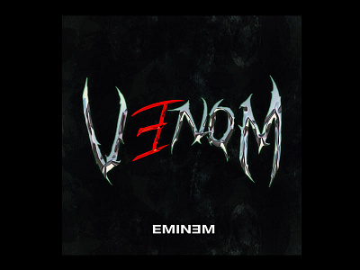 VENOM - Eminem (fanmade) eminem graphicdesigncentral lettering typegang typography venom